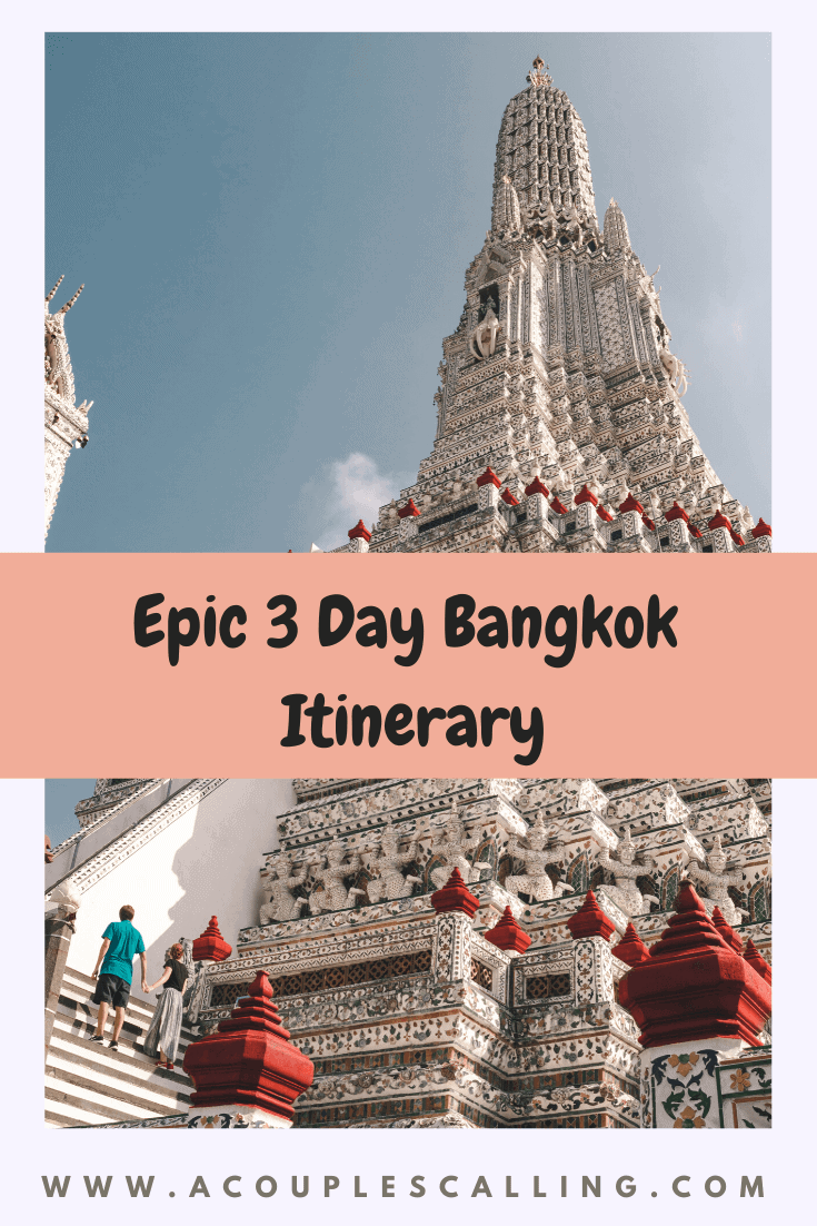 Bangkok 3-Day Itinerary: How to Spend 3 EPIC Days in Bangkok!