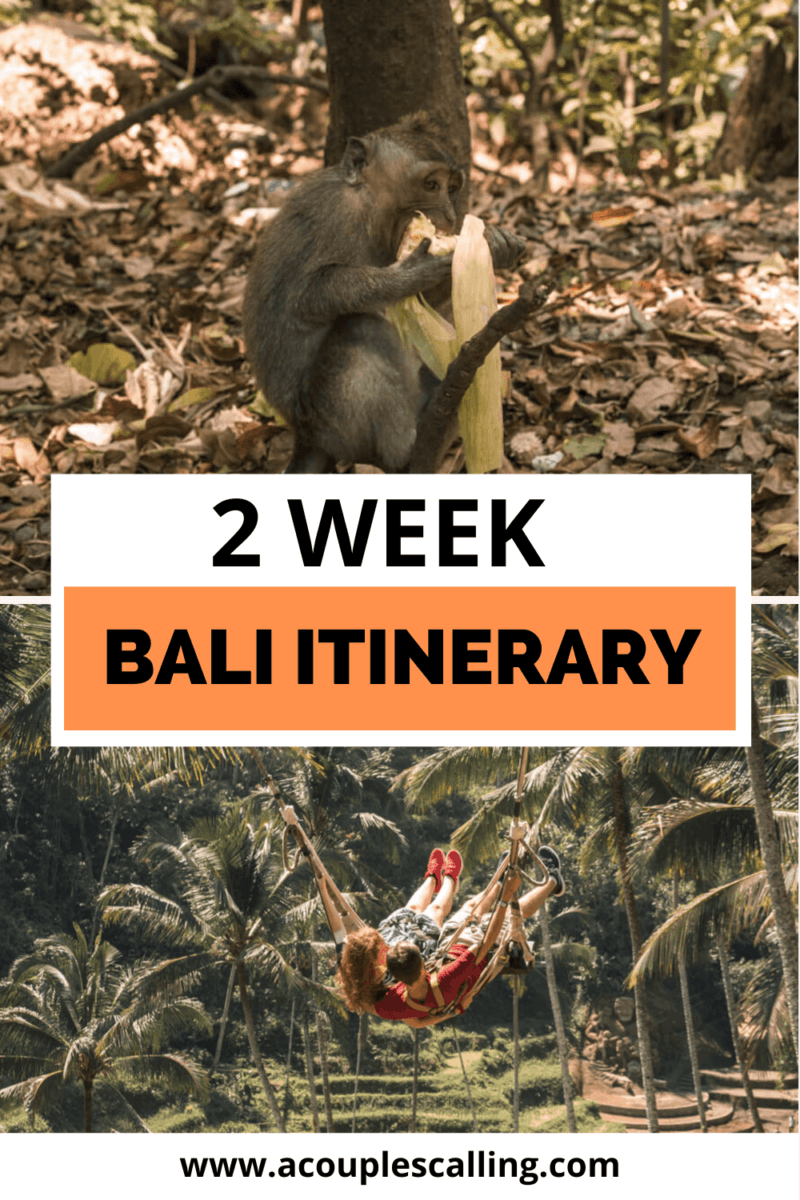 Ultimate 2 Week Bali Itinerary (The Best Places To See In Bali)